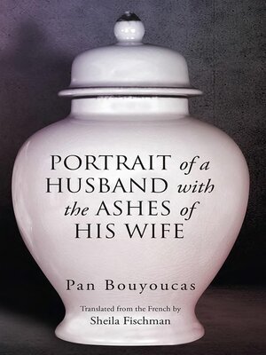cover image of Portrait of a Husband with the Ashes of His Wife